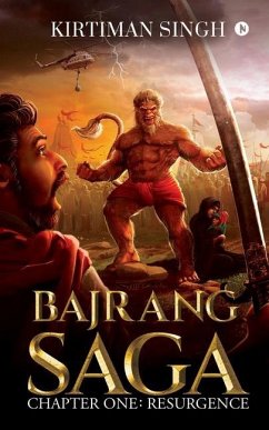 Bajrang Saga: Chapter One: Resurgence - Kirtiman Singh