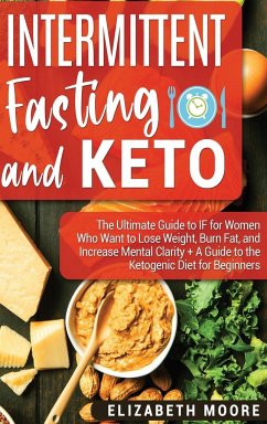 Intermittent Fasting and Keto - Moore, Elizabeth