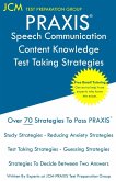 PRAXIS Speech Communication Content Knowledge - Test Taking Strategies