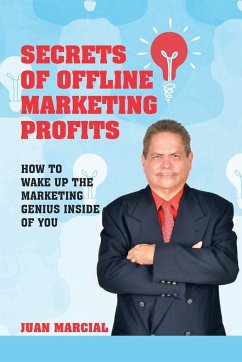 Secrets of Offline Marketing Profits - Marcial, Juan