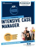 Intensive Case Manager (C-3873): Passbooks Study Guide Volume 3873