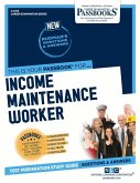 Income Maintenance Worker (C-3725): Passbooks Study Guide Volume 3725