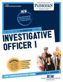 Investigative Officer I (C-4845): Passbooks Study Guide Volume 4845