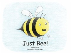 Just Bee! - Neild, Nick J