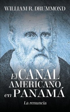 El Canal Americano En Panamá - Drummond, William