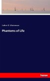 Phantoms of Life