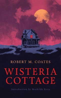 Wisteria Cottage (Valancourt 20th Century Classics) - Coates, Robert M