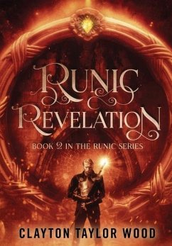 Runic Revelation - Wood, Clayton Taylor