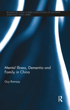 Mental Illness, Dementia and Family in China - Ramsay, Guy