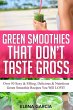 Green Smoothies That Don't Taste Gross - Bild 1