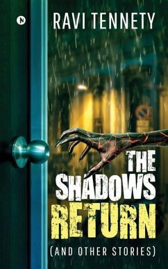 The Shadows Return (and other stories) - Ravi Tennety