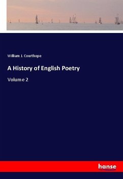 A History of English Poetry - Courthope, William J.