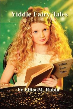 Yiddle Fairy Tales - Rubin, Elliot Michael