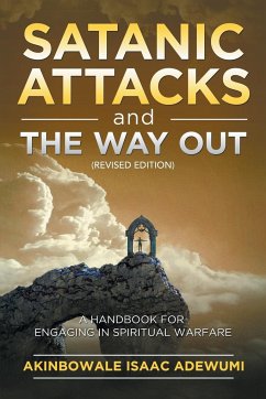 Satanic Attacks and the Way Out - Adewumi, Akinbowale Isaac