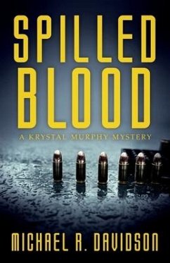 Spilled Blood: A Krystal Murphy Mystery - Davidson, Michael R.