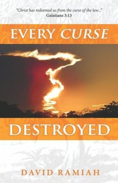 Every Curse Destroyed - Ramiah, David