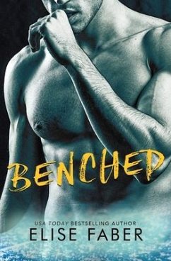 Benched - Faber, Elise