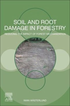Soil and Root Damage in Forestry - Wasterlund, Iwan
