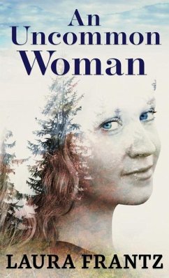An Uncommon Woman - Frantz, Laura