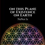 On This Plane of Existence on Earth (2nd Edition)