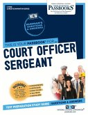 Court Officer Sergeant (C-3508): Passbooks Study Guide Volume 3508