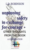 Unpinning Safety in Exchange for Courage +