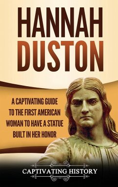 Hannah Duston - History, Captivating
