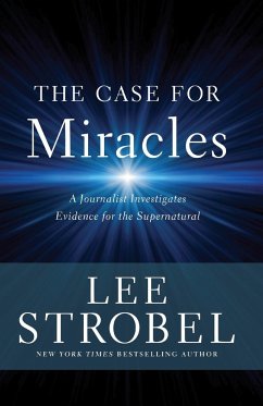 The Case for Miracles - Strobel, Lee