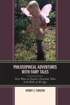 Philosophical Adventures with Fairy Tales - Turgeon, Wendy C.