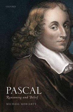 Pascal: Reasoning and Belief - Moriarty, Michael