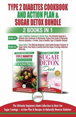 Type 2 Diabetes Cookbook and Action Plan & Sugar Detox - 2 Books in 1 Bundle - Louissa, Jennifer; Jacobs, Simone