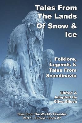 Tales From The Lands Of Snow & Ice (eBook, ePUB) Tales From The Lands Of Snow & Ice (eBook, ePUB)