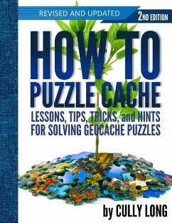 How To Puzzle Cache, Second Edition - Long, Cully