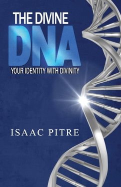 The Divine DNA - Pitre, Isaac
