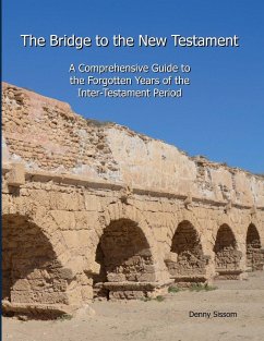 The Bridge to the New Testament - Sissom, Denny