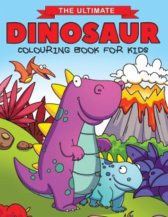 The Ultimate Dinosaur Colouring Book for Kids - Feel Happy Books