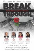 Break Through Featuring LaRita Phelps: Powerful Stories from Global Authorities that are Guaranteed to Equip Anyone for Real Life Breakthrough.