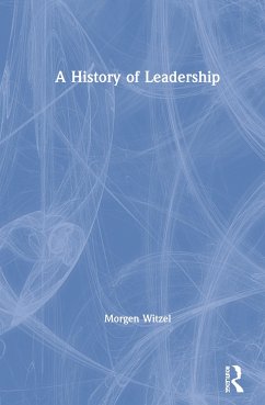 A History of Leadership - Witzel, Morgen