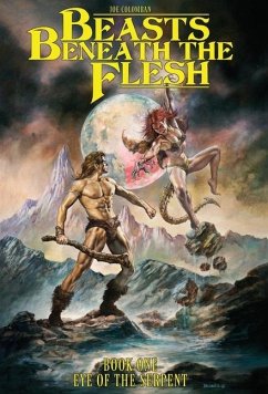 Beasts Beneath the Flesh - Colomban, Joseph W