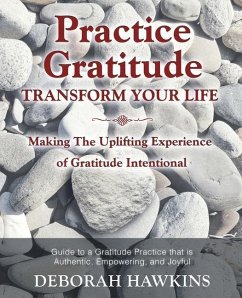 Practice Gratitude - Hawkins, Deborah