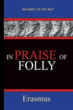 In Praise of Folly - Erasmus - Erasmus, Desiderius