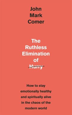 The Ruthless Elimination of Hurry - Comer, John Mark