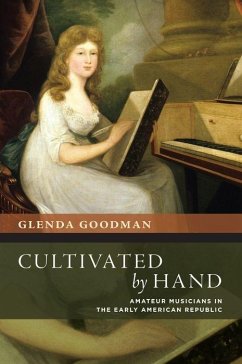 Cultivated by Hand - Goodman, Glenda