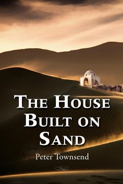 The House Built on Sand - Peter, Townsend