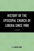 History of the Episcopal Church of Liberia Since 1980: A Sequel