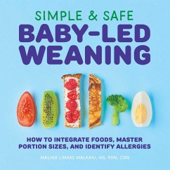 Simple & Safe Baby-Led Weaning - Malkani, Malina