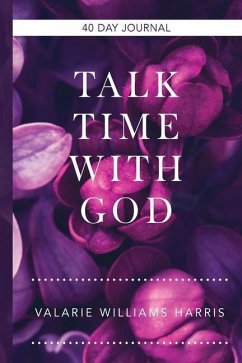 Talk Time with God - Harris, Valarie Williams