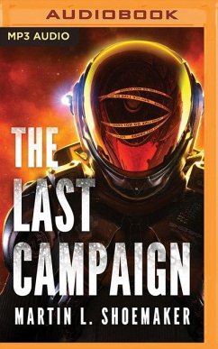 The Last Campaign - Shoemaker, Martin L.