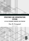 Structures and Infrastructure Systems (eBook, PDF) Structures and Infrastructure Systems (eBook, PDF)