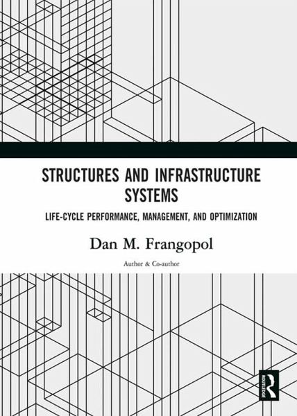 Structures and Infrastructure Systems (eBook, PDF) Structures and Infrastructure Systems (eBook, PDF)